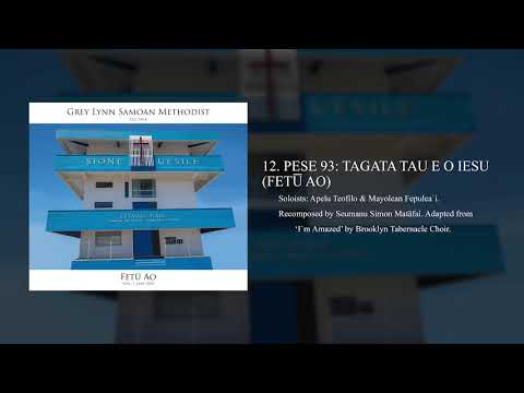 PESE 93: TAGATA TAU E O IESU (FETU AO)