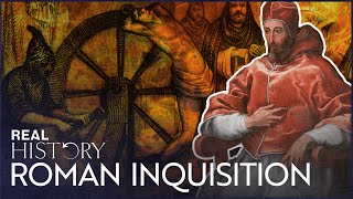 How The Inquisition's Terror Spread To Rome | Secret Files Of The Inquisition | Real History