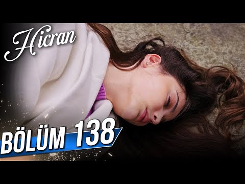 Hicran 138. Bölüm