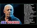 Joe Cocker Greatest Hits Full Album The Best Of Joe Cocker