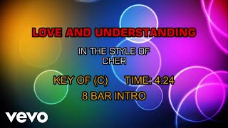 Cher - Love And Understanding (Karaoke)