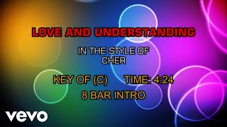 Cher - Love And Understanding (Karaoke)