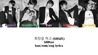 화장을 하고 (Graze)- SHINee Color Coded Lyrics