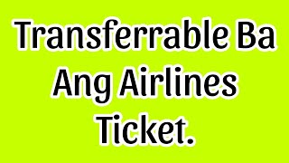 Airlines Ticket Are Not Transferrable