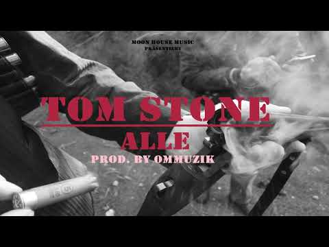 TOM STONE - ALLE (prod. by OmMuzik)