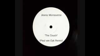 Alanis Morissette - The Couch [Paul van Dyk Remix] UNRELEASED