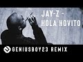 Jay-Z - Hola Hovito (Re-flipped by : Geniusboy.23 Beats)