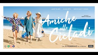 AMICHE ALLE CICLADI Trailer Ufficiale Italiano dal 6 Febbraio al Cinema