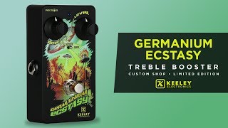 Video thumbnail for Keeley Electronics - Germanium Ecstasy Treble Booster by Keeley Electronics
