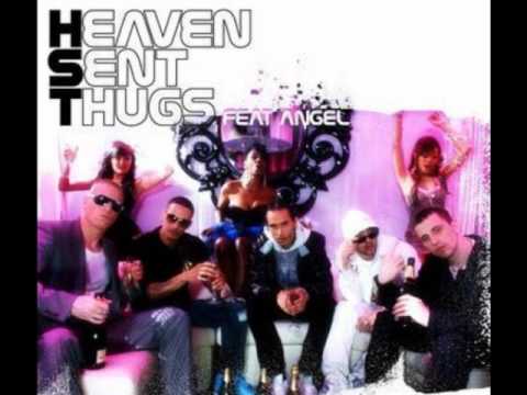 Heaven Sent Thugs HST ft Angel Lets Go