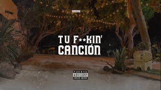 Tu F**Kin' Canción Lyrics English Translation