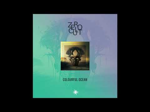 Zero Cult & Emil Eliav - Colourful Ocean