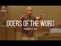Doers of the Word | Francis Chan