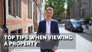 Top Tips when viewing a property