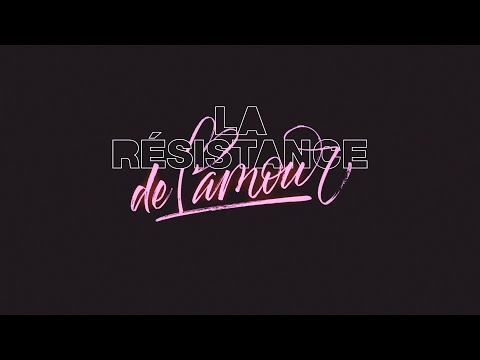 Video thumbnail for La Résistance De L’amour