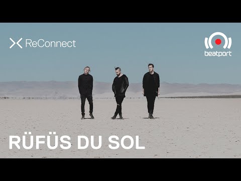 RÜFÜS DU SOL DJ set @ ReConnect | @beatport  Live