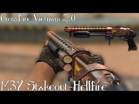 CrossFire Vietnam 2.0: M37 Stakeout-Hellfire [1m-Review] [Dabbzapp]✔