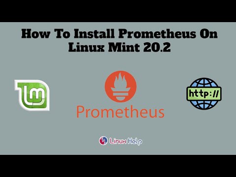 How To Install Prometheus on Linux mint 20.2 | LinuxHelp Tutorials