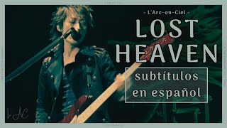 LOST HEAVEN - L’Arc~en~Ciel  [TOUR ‘05 ASIALIVE ‘THE SHANGHAI LARGE STAGE’ Live] + Sub. Español [CC]