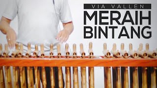 Download lagu MERAIH BINTANG - VIA VALLEN | ANGKLUNG COVER mp3