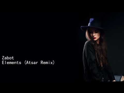 Zabot Elements Atsar Remix