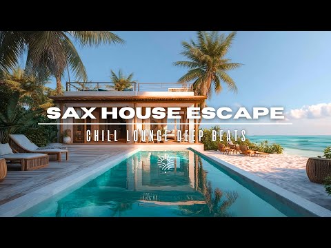 Sax House Escape 2025 | Deep Beats & Golden Hour Vibes