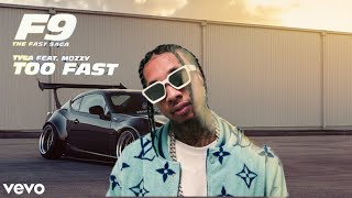 Tyga - Too Fast (Feat. Mozzy) [Official Video]
