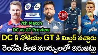 DC vs GT 7th Match Preview And Playing 11 Telugu | IPL 2023 DC vs GT Prediction | GBB Cricket