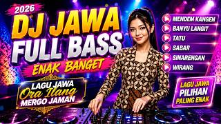 Download lagu DJ JAWA BASS TERBARU 2026 | Mendem Kangen, Banyu Langit, Tatu, Sabar, Sinarengan - Enak Banget mp3