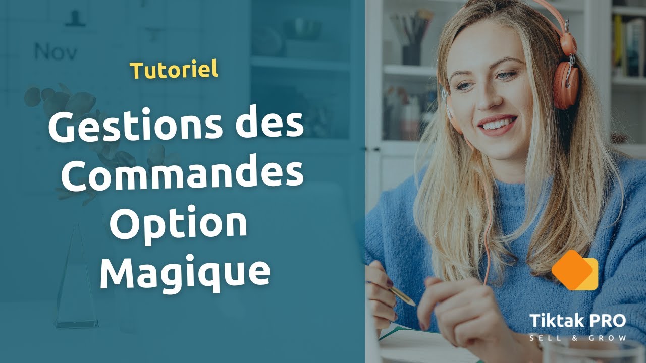 Gestion des Commandes Option Magique