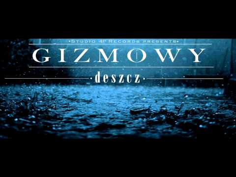 Gizmowy - Deszcz...