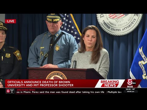 Full press conference: U.S. Attorney provides update into investigation of shooter in Brown, MIT ...