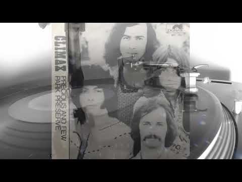 Climax 1972 - Precious And Few