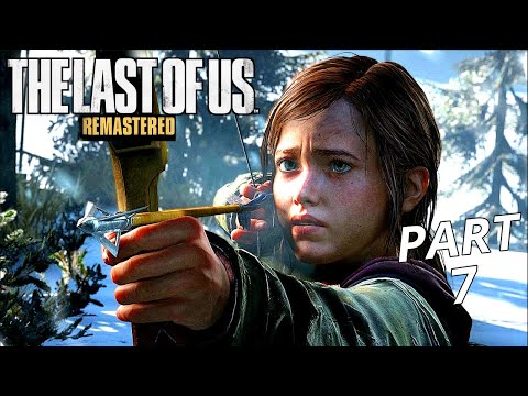 THE LAST OF US REMASTERED Gameplay Walkthrough Part 7 - No Commentary