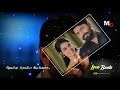 Vetri Malar Love Status Eeramana Rojavea Chella Kutty Nethade