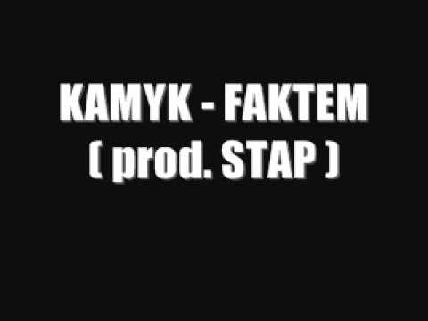 Kamyk - Faktem ( prod. Stap ).wmv