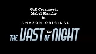 Gail Cronauer:The Vast of Night & Michael Chekhov NMCA WAY video