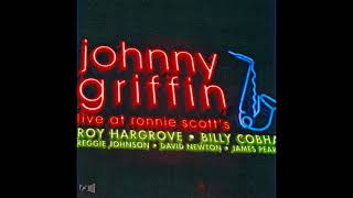 2008 Johnny Griffin Live at Ronnie Scotts ft Roy Hargrove Full Album