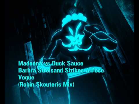 Madonna vs Duck Sauce - Barbra Streisand Strikes A Pose Vogue (Robin Skouteris Mix)