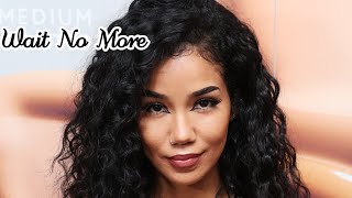 Jhene Aiko - Wait No More