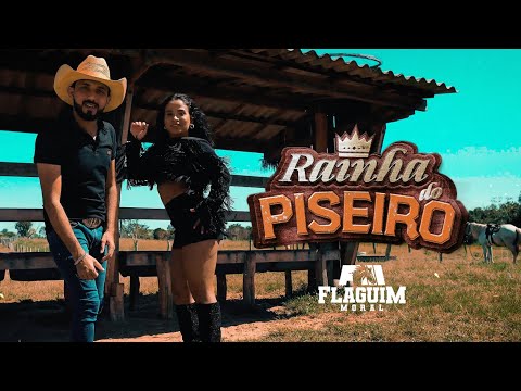 Rainha do piseiro- Flaguim Moral