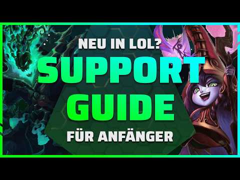 Support SCHNELL verstehen | Anfänger Guide League of Legends Season 14