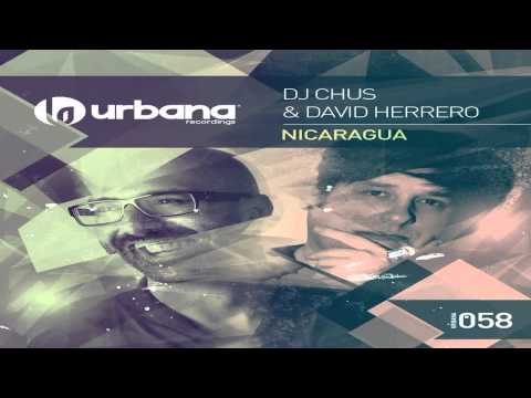 DJ Chus & David Herrero - Nicaragua [Urbana Recordings]