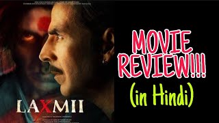LAXMII MOVIE REVIEW IN HINDI|AKSHAY KUMAR|KIARA ADVANI