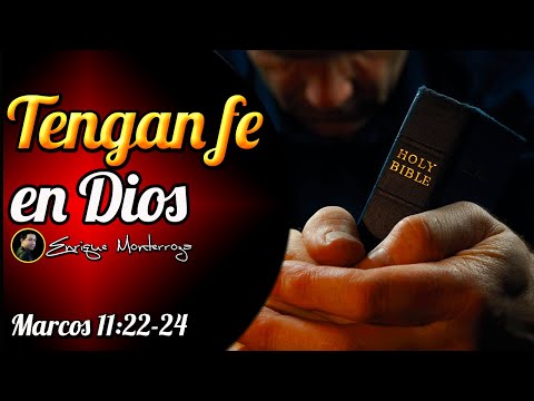 Tengan fe en Dios