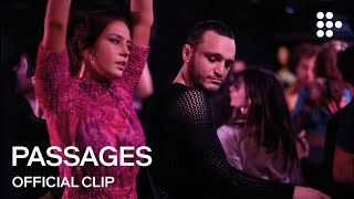 PASSAGES | Official Clip | Now Streaming