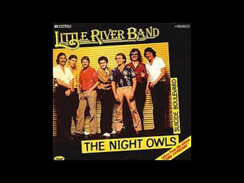 Little River Band  - The Night Owls 1981