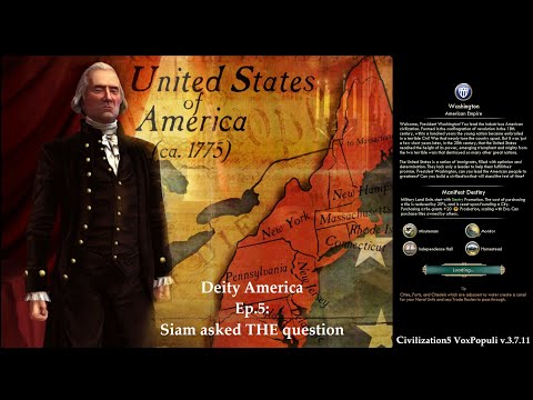 Civ 5 Vox Populi: Deity America - Ep.5: Siam asked THE question