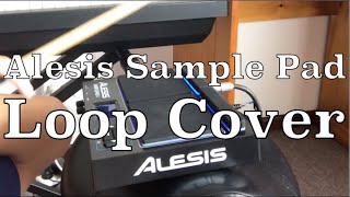Video thumbnail for Alesis Sample Pad Drum/Loop Cover by MATTHEW WALMSLEY