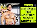 What should be REP range for maximum muscle growth ?
